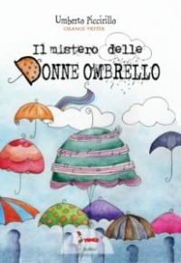 IL MISTERO DELLE DONNE OMBRELLO